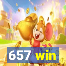 657 win